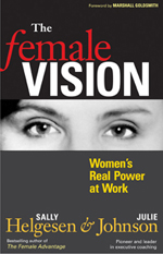 "The Female Vision : Women's Real Power at Work" written by Sally Helgesen